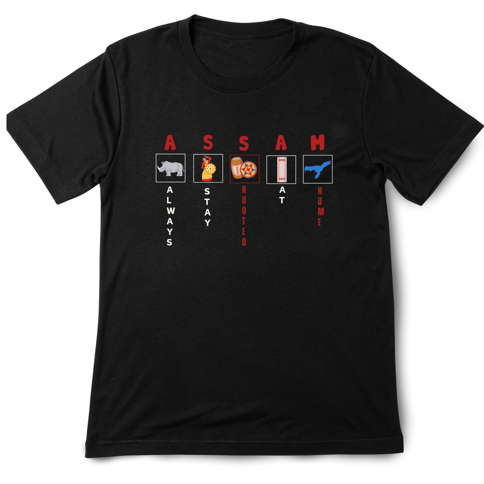 ASSAM – Always Stay Rooted At Home T-Shirt